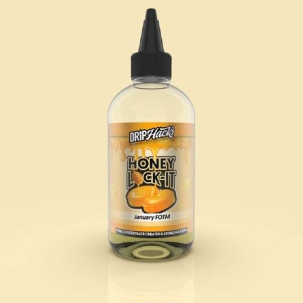 DRIP HACKS – HACK SHOTS – HONEY LOCK-IT